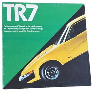 Triumph TR7 The Shape of Things to Come Out to Steal the American Road Brochure